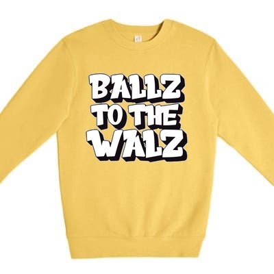 Tyt Ballz To The Walz Premium Crewneck Sweatshirt