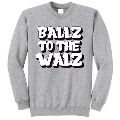 Tyt Ballz To The Walz Tall Sweatshirt