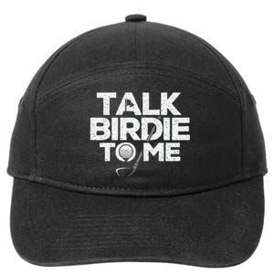 Talk Birdie To Me Golfer Golf Lover Golfing Putter Ball 7-Panel Snapback Hat