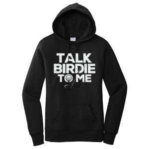 Talk Birdie To Me Golfer Golf Lover Golfing Putter Ball Women's Pullover Hoodie