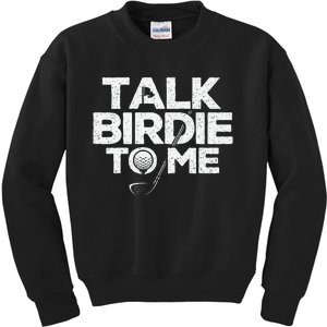 Talk Birdie To Me Golfer Golf Lover Golfing Putter Ball Kids Sweatshirt