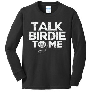 Talk Birdie To Me Golfer Golf Lover Golfing Putter Ball Kids Long Sleeve Shirt