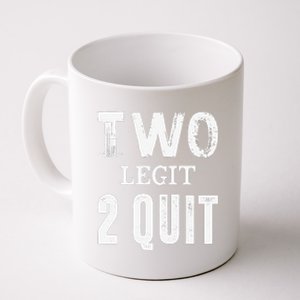 Two Birthday Two Legit 2 Quit Funny Gift Coffee Mug