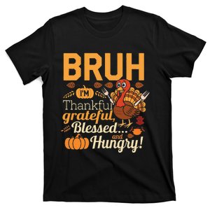 Thanksgiving Bruh Thankful Blessed Gift T-Shirt