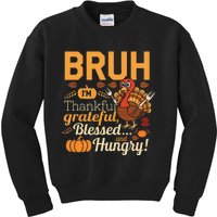 Thanksgiving Bruh Thankful Blessed Gift Kids Sweatshirt