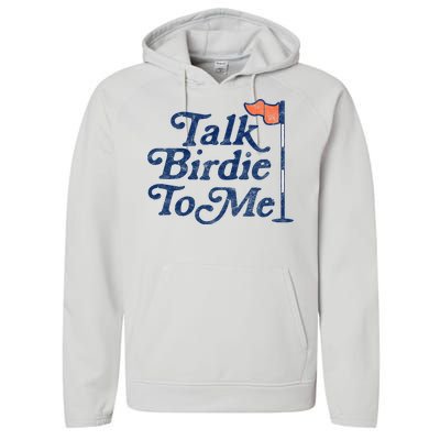 Talk Birdie To Me Funny Golfer Dad Fathers Day Golf Graphic Performance Fleece Hoodie