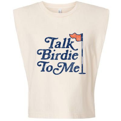 Talk Birdie To Me Funny Golfer Dad Fathers Day Golf Graphic Garment-Dyed Women's Muscle Tee