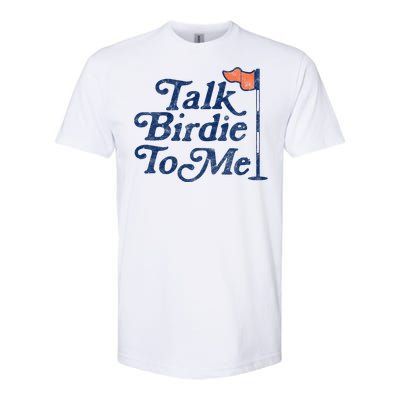 Talk Birdie To Me Funny Golfer Dad Fathers Day Golf Graphic Softstyle CVC T-Shirt