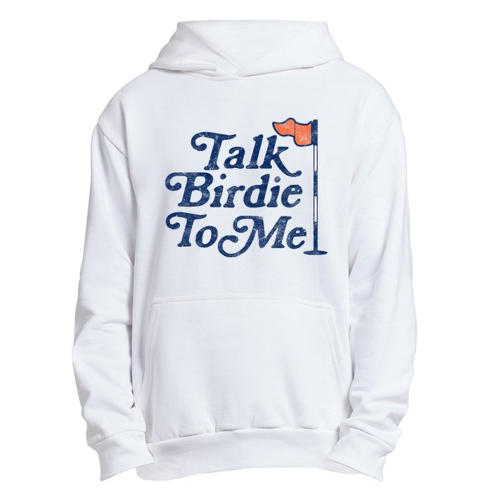 Talk Birdie To Me Funny Golfer Dad Fathers Day Golf Graphic Urban Pullover Hoodie