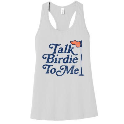 Talk Birdie To Me Funny Golfer Dad Fathers Day Golf Graphic Women's Racerback Tank