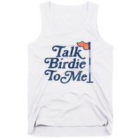 Talk Birdie To Me Funny Golfer Dad Fathers Day Golf Graphic Tank Top