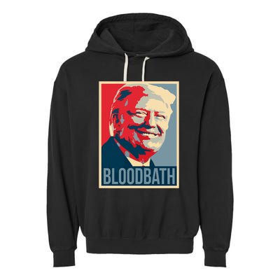 Trump Bloodbath Garment-Dyed Fleece Hoodie