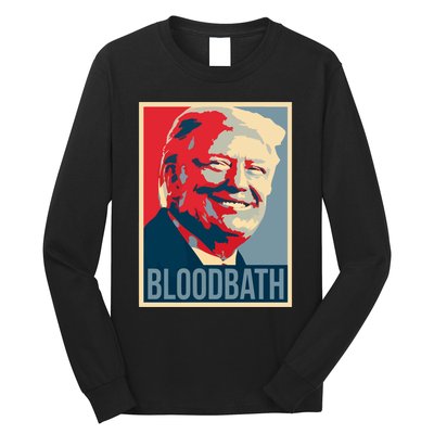 Trump Bloodbath Long Sleeve Shirt