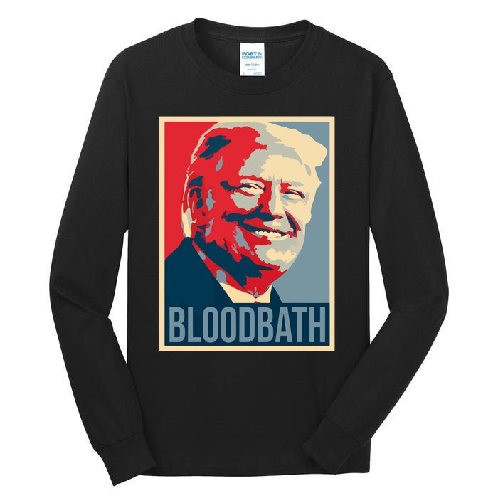 Trump Bloodbath Tall Long Sleeve T-Shirt