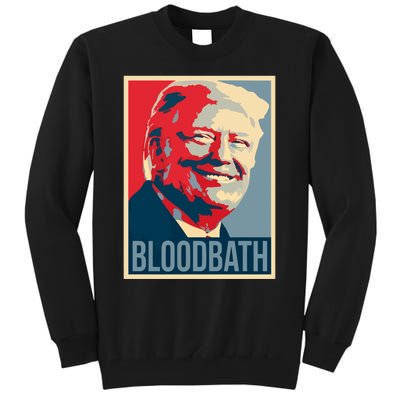 Trump Bloodbath Tall Sweatshirt