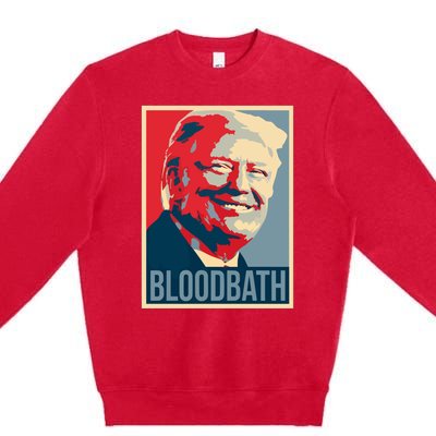 Trump Bloodbath Premium Crewneck Sweatshirt