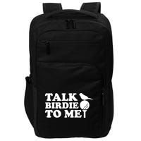 Talk Birdie To Me Golf Funny Gift For Stepdad Gift Impact Tech Backpack