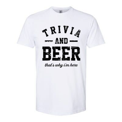 Trivia Beer That's Why I'm Here Quiz Game Trivia Night Gift Softstyle CVC T-Shirt