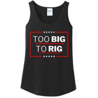 Too Big To Rig Saying Trump 2024 Funny Trump Ladies Essential Tank