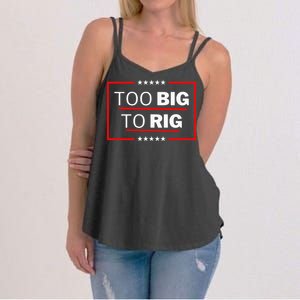 Too Big To Rig Saying Trump 2024 Funny Trump Women's Strappy Tank