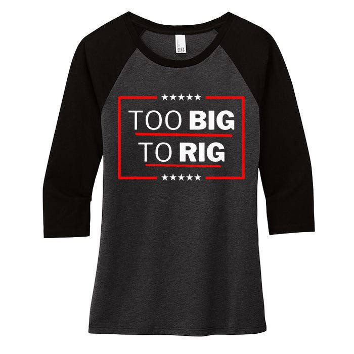 Too Big To Rig Saying Trump 2024 Funny Trump Women's Tri-Blend 3/4-Sleeve Raglan Shirt