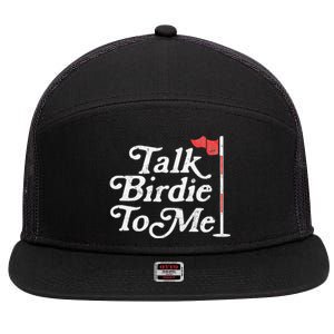 Talk Birdie To Me Funny Golfer Dad Fathers Day Golf 7 Panel Mesh Trucker Snapback Hat