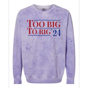 Too Big To Rig Colorblast Crewneck Sweatshirt