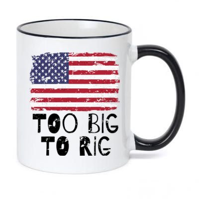 Too Big To Rig Trump Saying Trump 2024 Elections Funny Gift 11oz Black Color Changing Mug