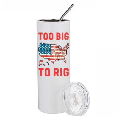 Too Big To Rig Funny Conservative 2024 Stainless Steel Tumbler