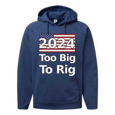 Too Big To Rig 2024 Election Performance Fleece Hoodie