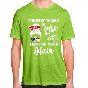 The Best Things In Life Mess Up Your Hair Motorcycle Gift Adult ChromaSoft Performance T-Shirt