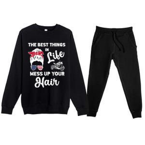 The Best Things In Life Mess Up Your Hair Motorcycle Gift Premium Crewneck Sweatsuit Set