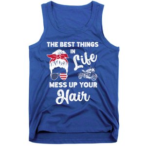 The Best Things In Life Mess Up Your Hair Motorcycle Gift Tank Top