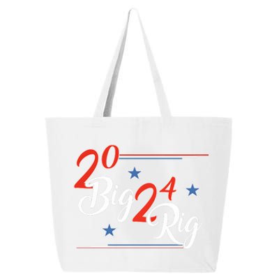 Too Big To Rig 2024 Donald Trump Support President Patriotic 25L Jumbo Tote