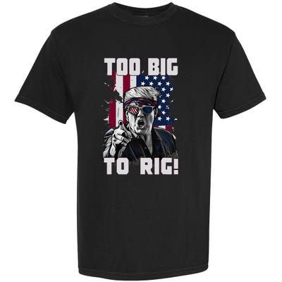 Too Big To Rig Trump 2024 Funny Trump Garment-Dyed Heavyweight T-Shirt