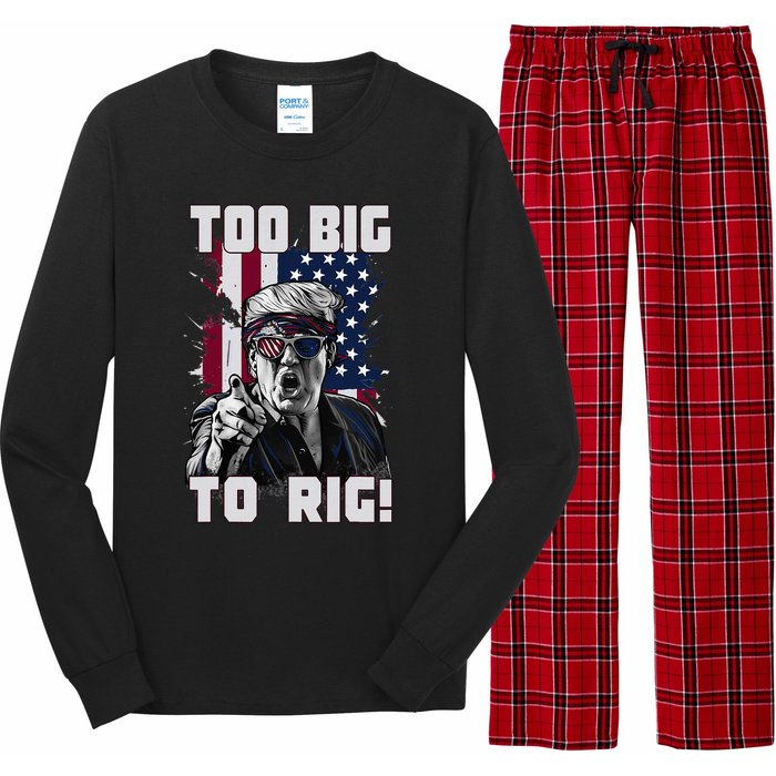 Too Big To Rig Trump 2024 Funny Trump Long Sleeve Pajama Set