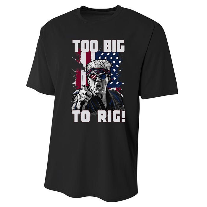 Too Big To Rig Trump 2024 Funny Trump Performance Sprint T-Shirt