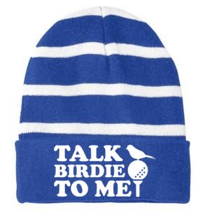 Talk Birdie To Me Funny Golf Funny Gift For Dad Great Gift Striped Beanie with Solid Band