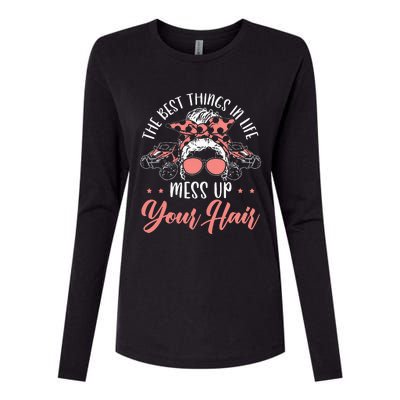 The Best Things In Life Mess Up Your Hair UTV SxS SSV Womens Cotton Relaxed Long Sleeve T-Shirt