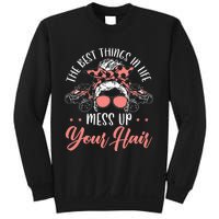 The Best Things In Life Mess Up Your Hair UTV SxS SSV Sweatshirt