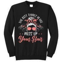 The Best Things In Life Mess Up Your Hair UTV SxS SSV Tall Sweatshirt