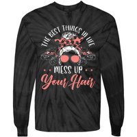 The Best Things In Life Mess Up Your Hair UTV SxS SSV Tie-Dye Long Sleeve Shirt