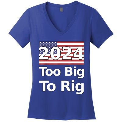 Too Big To Rig 2024 Election Women's V-Neck T-Shirt