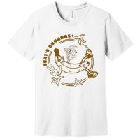 ThatS Bananas Premium T-Shirt