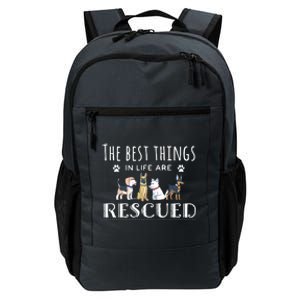 The Best Things In Life Are Rescued Dog Rescue Daily Commute Backpack