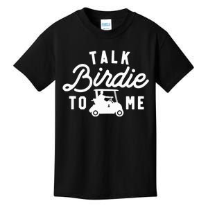 Talk Birdie To Me, Funny Golf Dad Golfer Gift Tee, Golf Cart Kids T-Shirt