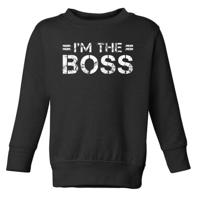 The Boss Toddler Sweatshirt