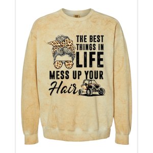 The Best Things In Life Mess Up Your Hair UTV SXS Colorblast Crewneck Sweatshirt