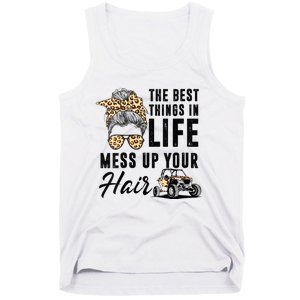 The Best Things In Life Mess Up Your Hair UTV SXS Tank Top