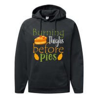 Thanksgiving Burning Thighs Before Pies Funny Turkey Workout Performance Fleece Hoodie